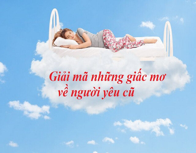 Giải mã giấc mơ thấy người yêu cũ