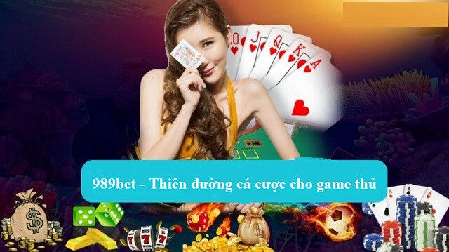 Những thông tin cơ bản về nhà cái 989bet